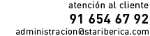 atención al cliente. 91 654 67 92. stariberica@stariberica.com